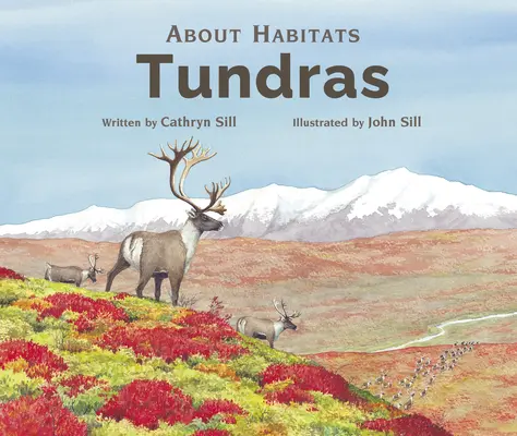 Despre habitate: Tundră - About Habitats: Tundras