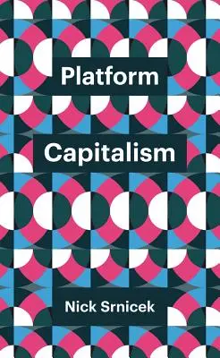 Platforma capitalismului - Platform Capitalism