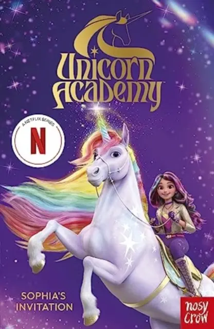 Academia Unicorn: Sophia's Invitation - Prima carte din serialul Netflix - Unicorn Academy: Sophia's Invitation - The first book of the Netflix series
