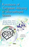 Funcțiile de aliere a tungstenului în oțelurile microaliate - Functions of Tungsten Alloying in Microalloyed Steels