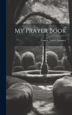 Cartea mea de rugăciuni - My Prayer Book