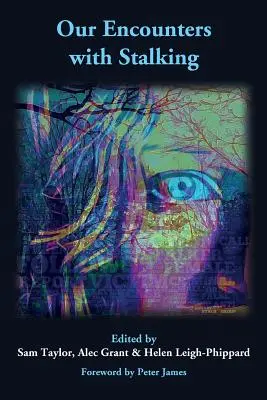 Întâlnirile noastre cu hărțuirea - Our Encounters with Stalking