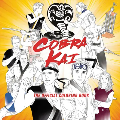 Cobra Kai: Cartea oficială de colorat - Cobra Kai: The Official Coloring Book