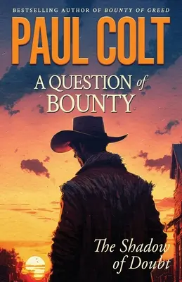 O chestiune de recompensă: Umbra îndoielii (The Shadow of Doubt) - A Question of Bounty: The Shadow of Doubt
