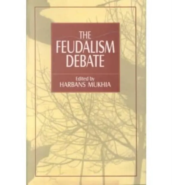 Dezbatere despre feudalism - Feudalism Debate