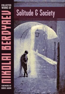 Solitudine și societate - Solitude and Society