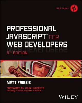 Professional JavaScript for Web Developers (Frisbie Matt (Universitatea din Illinois Urbana-Champaign)) - Professional JavaScript for Web Developers (Frisbie Matt (University of Illinois Urbana-Champaign))