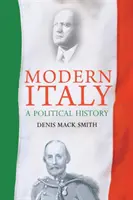 Italia modernă - o istorie politică - Modern Italy - A Political History