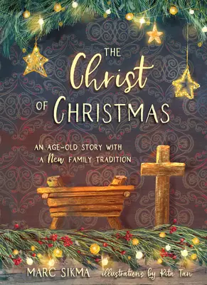 Hristos de Crăciun: O poveste străveche cu o nouă tradiție de familie - The Christ of Christmas: An Age-Old Story with a New Family Tradition