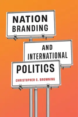 Brandingul națiunii și politica internațională - Nation Branding and International Politics