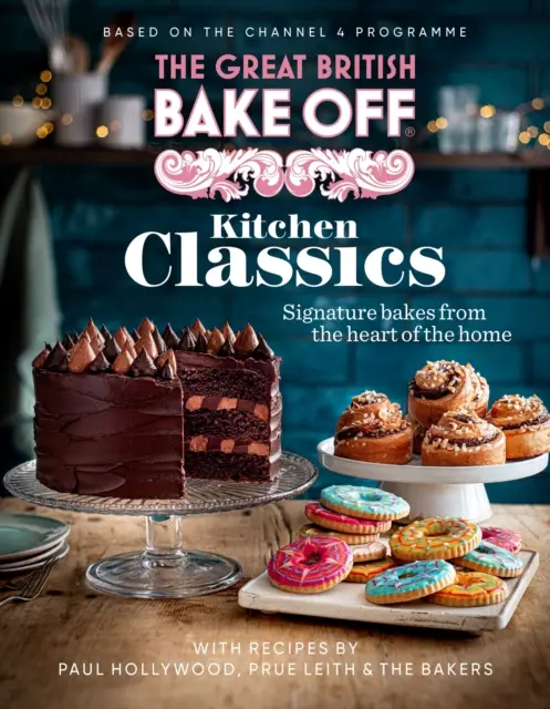 Great British Bake Off: Kitchen Classics - Cartea oficială 2023 Great British Bake Off - Great British Bake Off: Kitchen Classics - The official 2023 Great British Bake Off book