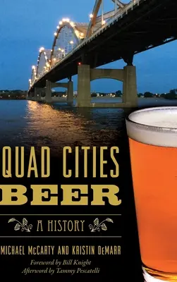 Berea Quad Cities: O istorie - Quad Cities Beer: A History