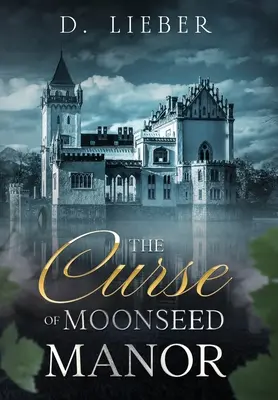 Blestemul de la Moonseed Manor - The Curse of Moonseed Manor