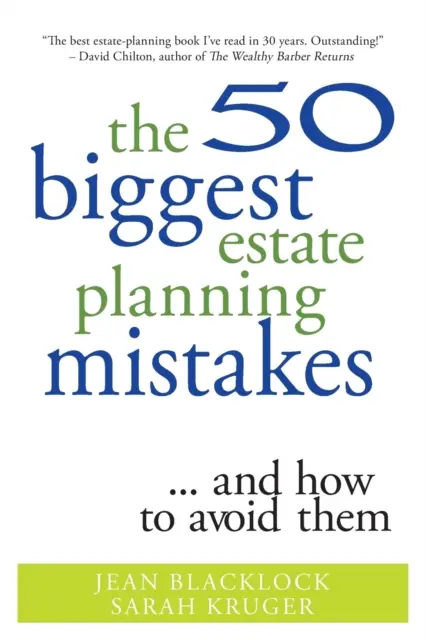 Cele mai mari 50 de greșeli de planificare succesorală... și cum să le evitați - The 50 Biggest Estate Planning Mistakes...and How to Avoid Them