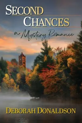 A doua șansă: O romanță misterioasă - Second Chances: A Mystery Romance