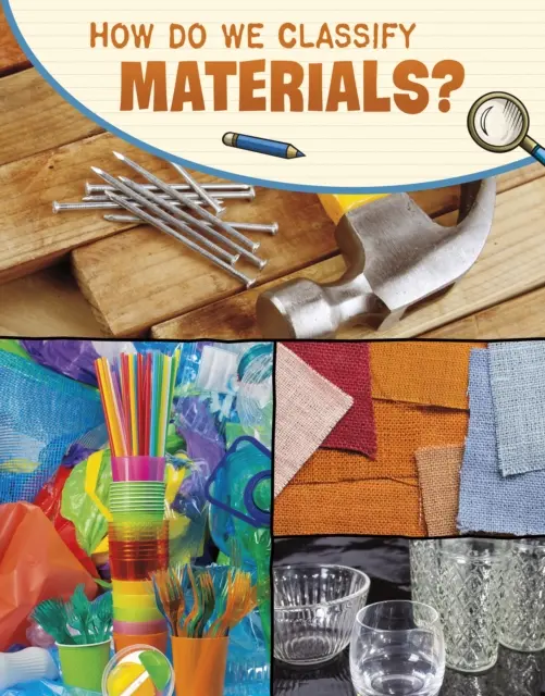Cum clasificăm materialele? - How Do We Classify Materials?