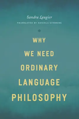 De ce avem nevoie de filosofia limbajului obișnuit - Why We Need Ordinary Language Philosophy