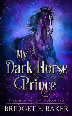 Prințul meu Cal Întunecat - My Dark Horse Prince