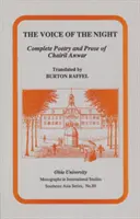 Vocea nopții - Poezia și proza completă a lui Chairil Anwar - The Voice of the Night - Complete Poetry and Prose of Chairil Anwar
