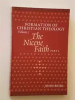 Credința de la Niceea Vol 2 Partea 2 - Nicene Faith The Vol 2 Part 2
