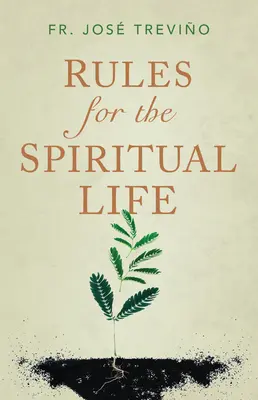 Reguli pentru viața spirituală - Rules for the Spiritual Life