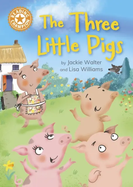 Reading Champion: Cei trei purceluși - Lectura independentă Orange 6 - Reading Champion: The Three Little Pigs - Independent Reading Orange 6