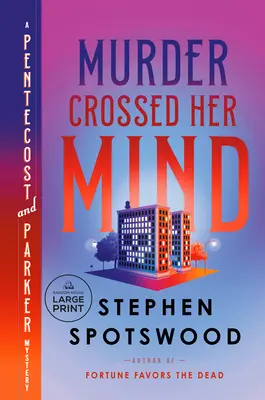 Crima i-a trecut prin minte: Un mister Pentecost și Parker - Murder Crossed Her Mind: A Pentecost and Parker Mystery