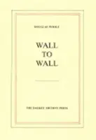 De la perete la perete - Wall to Wall