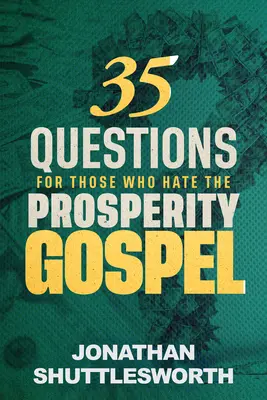 35 de întrebări pentru cei care urăsc Evanghelia prosperității - 35 Questions for Those Who Hate the Prosperity Gospel