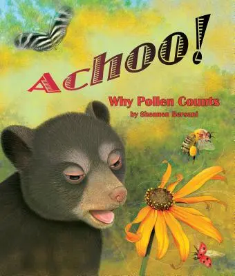 Achoo! De ce polenul contează - Achoo! Why Pollen Counts