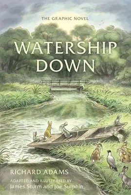 Watership Down: Romanul grafic - Watership Down: The Graphic Novel