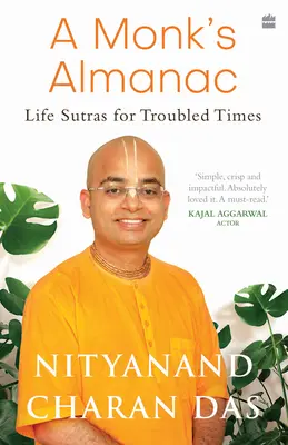Almanahul unui călugăr: Sutras for Navigating Life's Most Pressing Issues - A Monk's Almanac: Sutras for Navigating Life's Most Pressing Issues