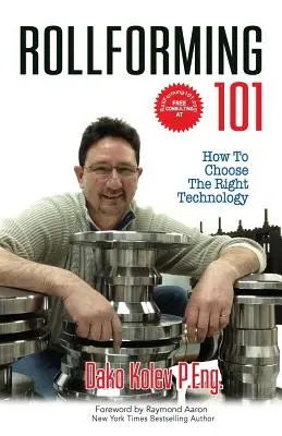 Rollforming 101: Cum să alegeți tehnologia potrivită - Rollforming 101: How to choose the right technology