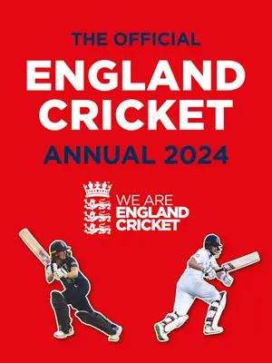 Anuarul oficial England Cricket 2024: Noi suntem Anglia Cricket - The Official England Cricket Annual 2024: We Are England Cricket