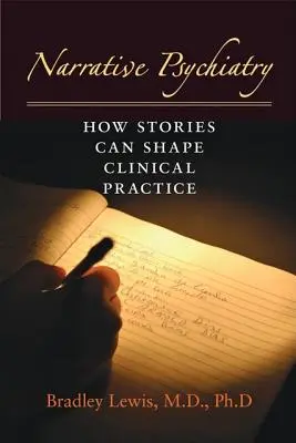 Psihiatria narativă: Cum poveștile pot modela practica clinică - Narrative Psychiatry: How Stories Can Shape Clinical Practice
