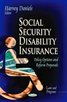Social Security Disability Insurance - Policy Options & Reform Proposals