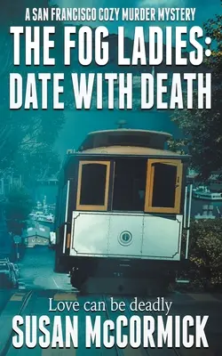 The Fog Ladies: Întâlnire cu moartea - The Fog Ladies: Date with Death