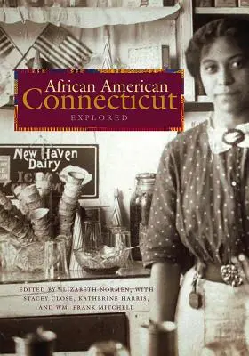 Connecticut afro-american explorat - African American Connecticut Explored