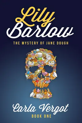 Lily Barlow Cartea întâi: Misterul lui Jane Dough - Lily Barlow Book One: The Mystery of Jane Dough