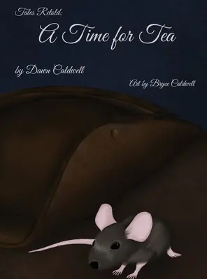 Tales Retold: Un timp pentru ceai - Tales Retold: A Time for Tea