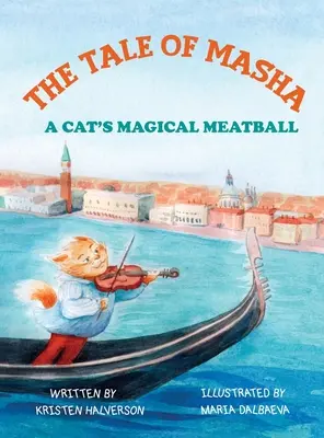 Povestea lui Masha: Chifteluța magică a unei pisici - Tale of Masha: A Cat's Magical Meatball