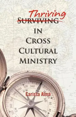 Prosperarea în slujirea transculturală - Thriving in Cross Cultural Ministry
