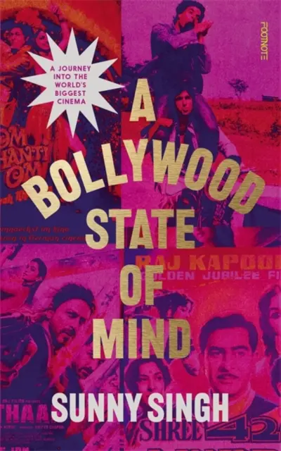 Bollywood State of Mind - O călătorie în cel mai mare cinematograf al lumii - Bollywood State of Mind - A journey into the world's biggest cinema