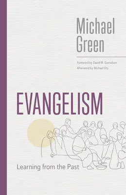 Evanghelizarea: Învățând din trecut - Evangelism: Learning from the Past