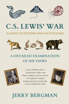 C. Războiul lui S. Lewis împotriva scientismului și naturalismului: O examinare detaliată a opiniilor sale - C. S. Lewis' War Against Scientism and Naturalism: A Detailed Examination of His Views