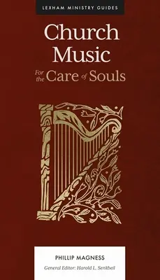 Muzică bisericească: Pentru îngrijirea sufletelor - Church Music: For the Care of Souls