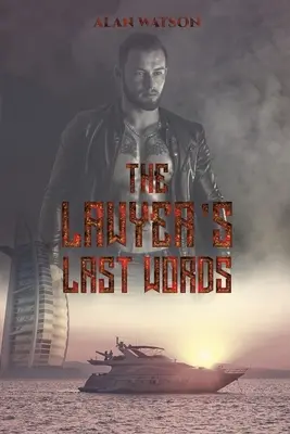 Ultimele cuvinte ale avocatului - The Lawyer's Last Words