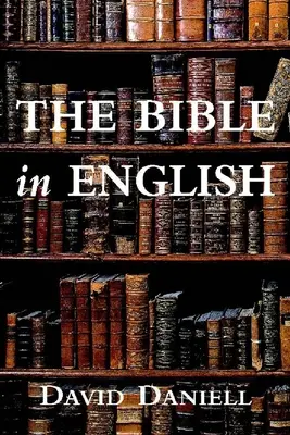 Biblia în limba engleză: Istoria și influența sa - The Bible in English: Its History and Influence