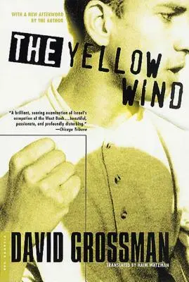 Vântul galben: Cu o nouă postfață a autorului - The Yellow Wind: With a New Afterword by the Author