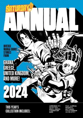 Saturday Am Annual 2024: O sărbătoare a povestirilor scurte originale inspirate din manga din întreaga lume - Saturday Am Annual 2024: A Celebration of Original Diverse Manga-Inspired Short Stories from Around the World
